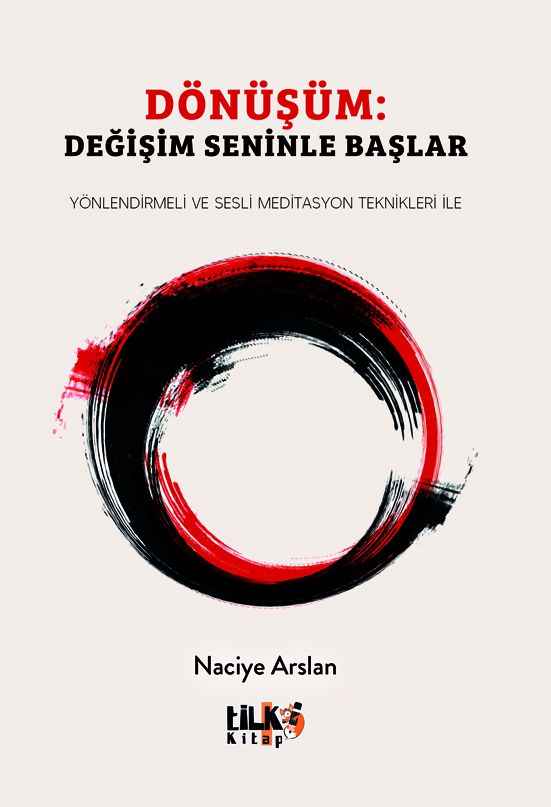 Dönüşüm: Değişim Seninle Başlar
