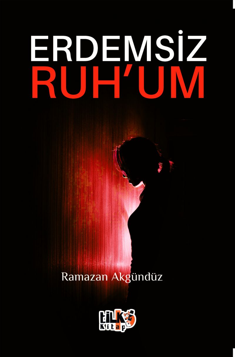 Erdemsiz Ruh`um